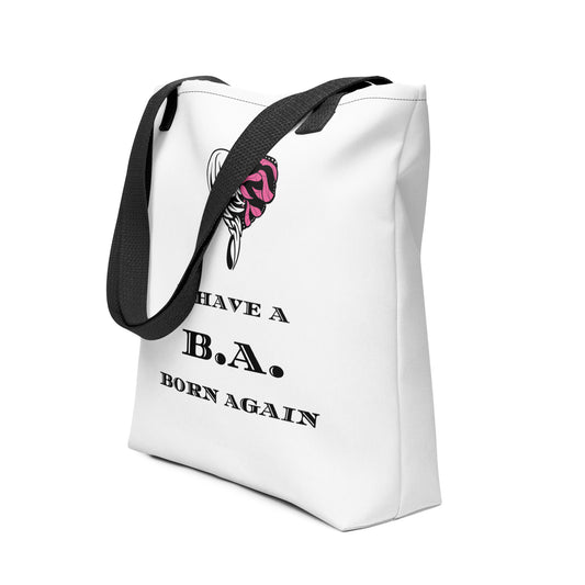 I HAVE A B.A. Tote bag